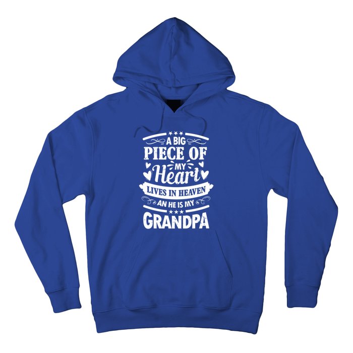 A Big Piece Of My Heart Lives In Heaven And He Is My Grandpa Cool Gift Hoodie