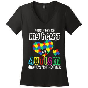 A Big Piece Of My Heart Has Autism And He's My Brother Women's V-Neck T-Shirt