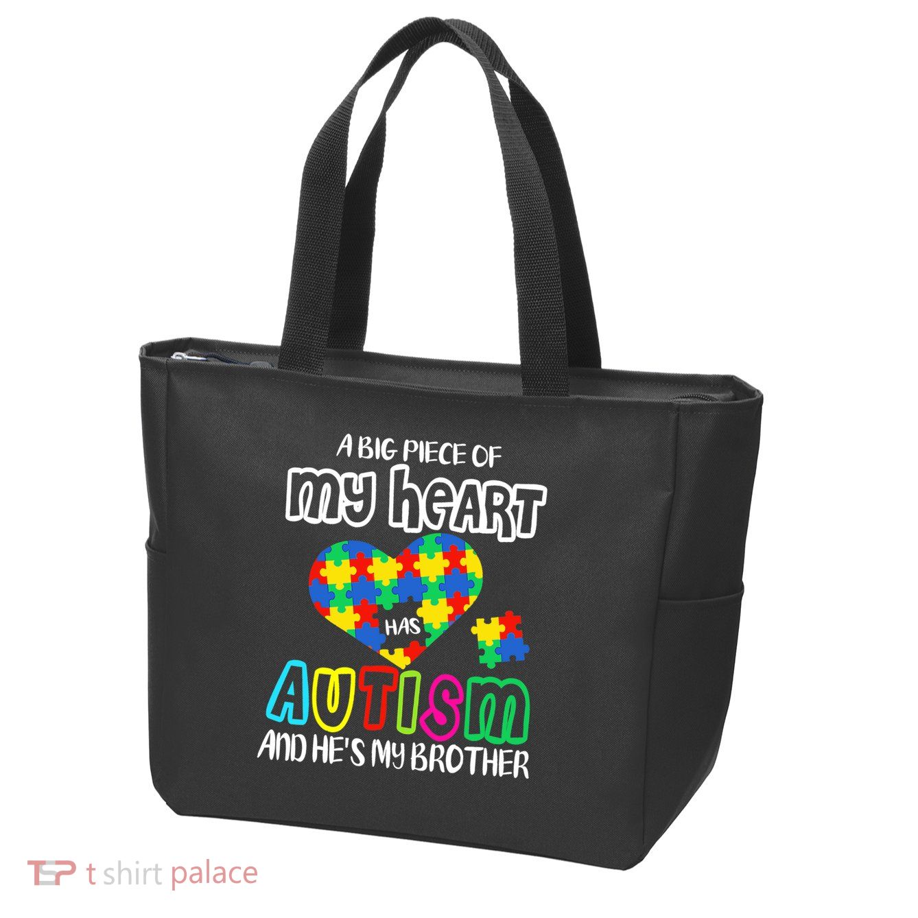 A Big Piece Of My Heart Has Autism And He's My Brother Zip Tote Bag