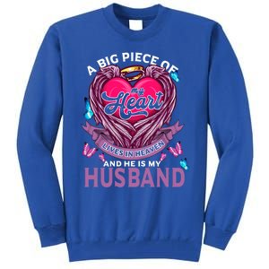 A Big Piece Of My Heart Lives In Heaven And He Is My Husband Cute Gift Tall Sweatshirt