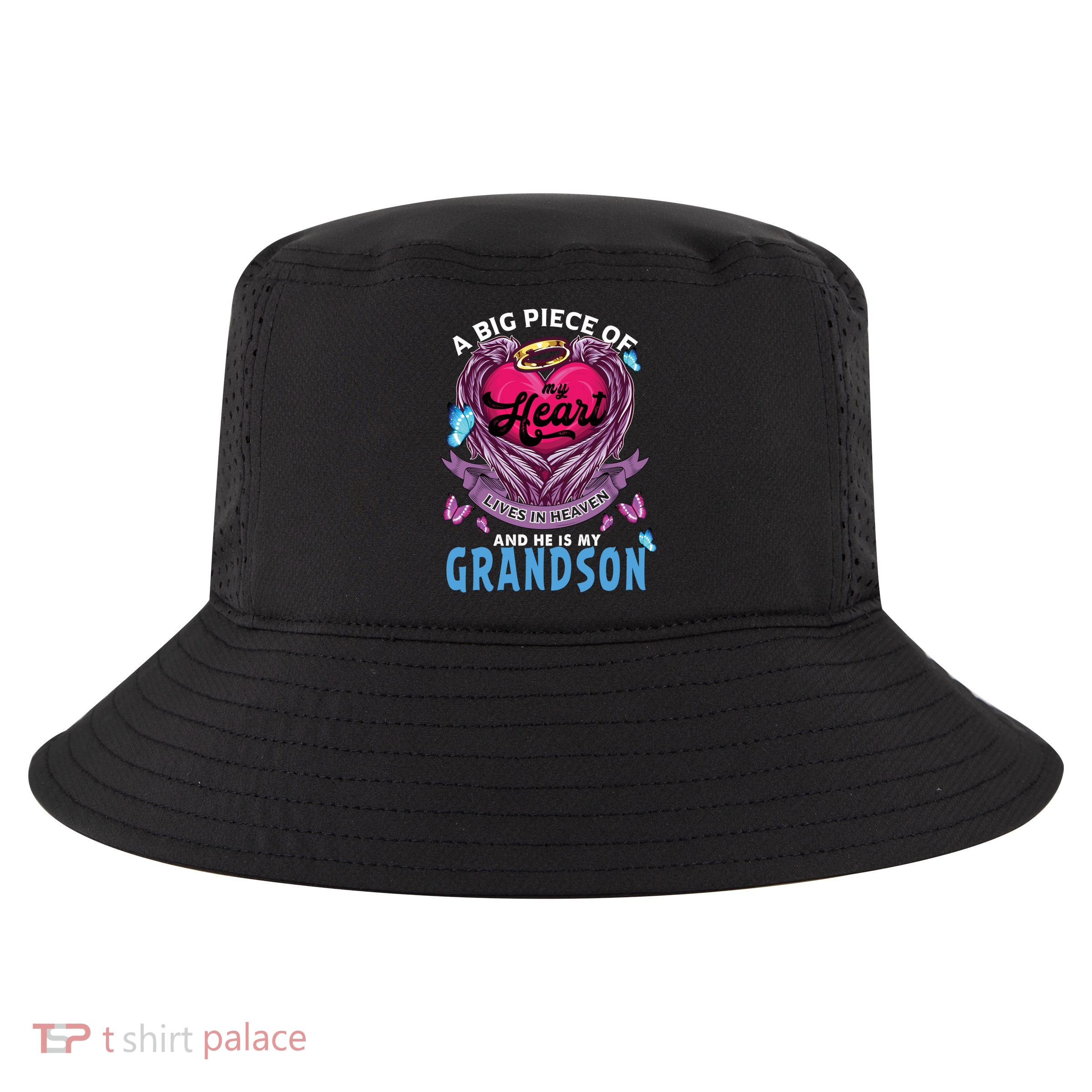 A Big Piece Of My Heart Lives In Heaven He Is My Grandson Gift Cool Comfort Performance Bucket Hat