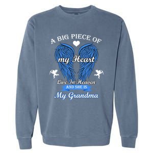 A Big Piece Of My Heart Lives In Heaven She Is My Grandma Gift Garment-Dyed Sweatshirt