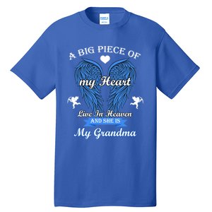 A Big Piece Of My Heart Lives In Heaven She Is My Grandma Gift Tall T-Shirt