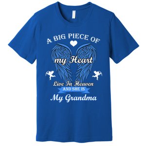 A Big Piece Of My Heart Lives In Heaven She Is My Grandma Gift Premium T-Shirt