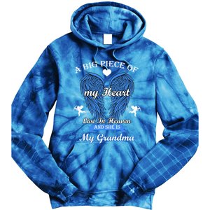 A Big Piece Of My Heart Lives In Heaven She Is My Grandma Gift Tie Dye Hoodie