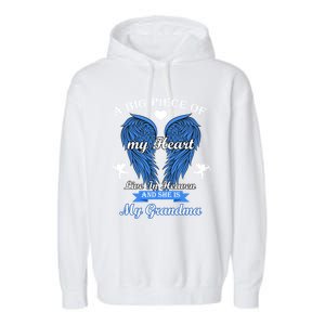 A Big Piece Of My Heart Lives In Heaven She Is My Grandma Gift Garment-Dyed Fleece Hoodie