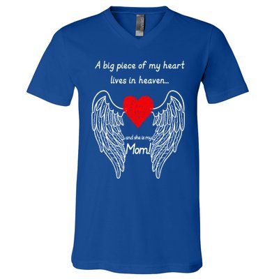 A Big Piece Of My Heart Lives In Heaven She Is My Mom Gift V-Neck T-Shirt