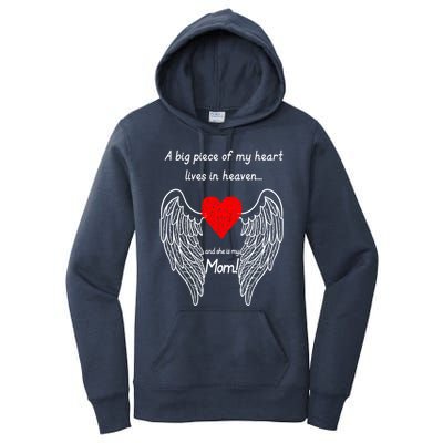 A Big Piece Of My Heart Lives In Heaven She Is My Mom Gift Women's Pullover Hoodie