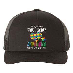 A Big Piece Of My Heart Has Autism And He's My Brother Yupoong Adult 5-Panel Trucker Hat