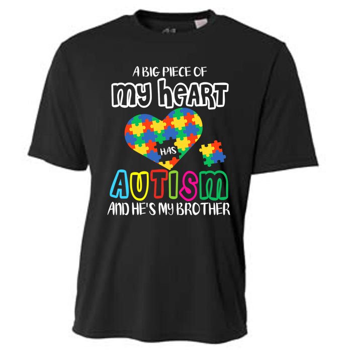 A Big Piece Of My Heart Has Autism And He's My Brother Cooling Performance Crew T-Shirt