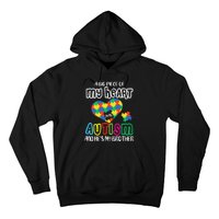 A Big Piece Of My Heart Has Autism And He's My Brother Hoodie