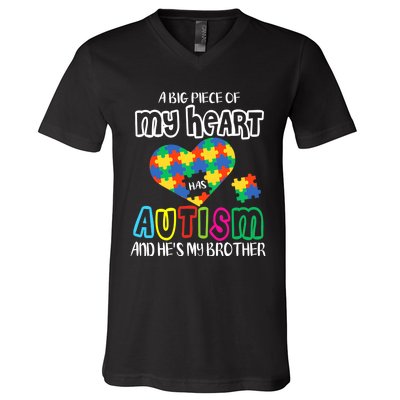 A Big Piece Of My Heart Has Autism And He's My Brother V-Neck T-Shirt