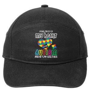 A Big Piece Of My Heart Has Autism And He's My Brother 7-Panel Snapback Hat