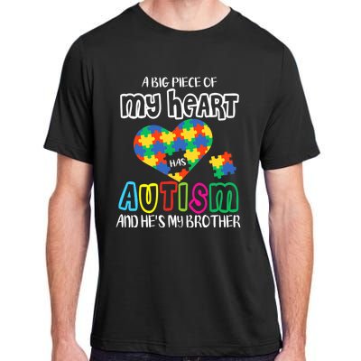 A Big Piece Of My Heart Has Autism And He's My Brother Adult ChromaSoft Performance T-Shirt