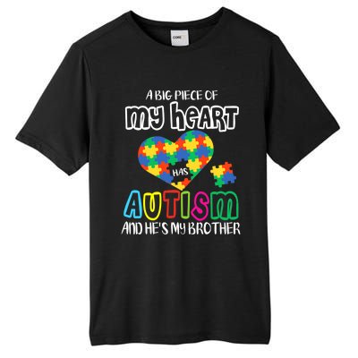 A Big Piece Of My Heart Has Autism And He's My Brother Tall Fusion ChromaSoft Performance T-Shirt