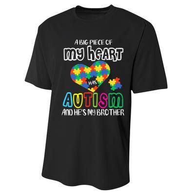 A Big Piece Of My Heart Has Autism And He's My Brother Performance Sprint T-Shirt