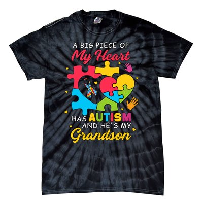 A Big Piece Of My Heart Has Autism And He's My Grandson Autism Awareness Tie-Dye T-Shirt