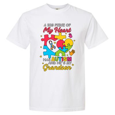 A Big Piece Of My Heart Has Autism And He's My Grandson Autism Awareness Garment-Dyed Heavyweight T-Shirt