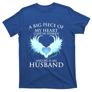 A Big Piece Of My Heart Lives In Heaven And He Is My Husband Great Gift T-Shirt