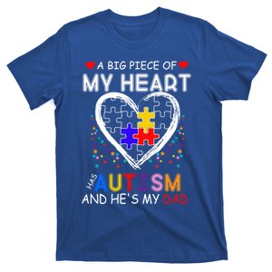 A Big Piece Of My Heart Has Autism And He's My Dad Gift T-Shirt