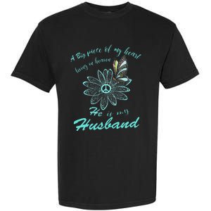 A Big Piece Of My Heart Lives In Heaven And He Is My Husband Garment-Dyed Heavyweight T-Shirt