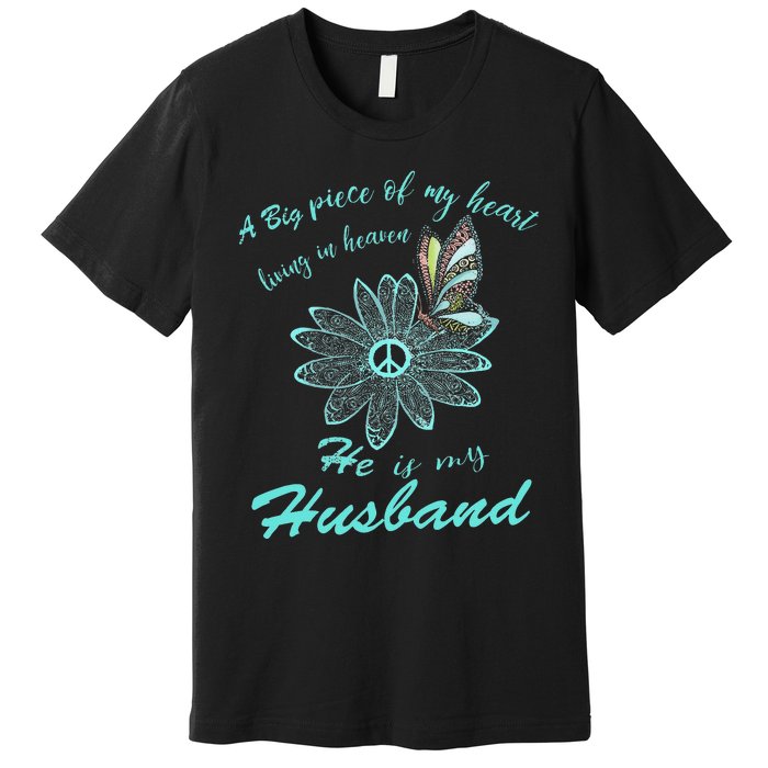 A Big Piece Of My Heart Lives In Heaven And He Is My Husband Premium T-Shirt