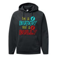 Anti Bullying Positive Message Be A Buddy Not A Bully Performance Fleece Hoodie