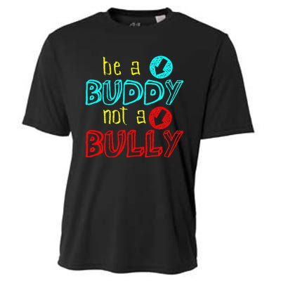 Anti Bullying Positive Message Be A Buddy Not A Bully Cooling Performance Crew T-Shirt