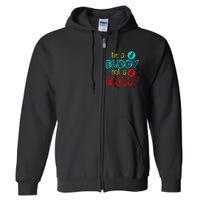 Anti Bullying Positive Message Be A Buddy Not A Bully Full Zip Hoodie