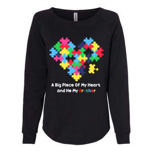 A Big Piece Of My Heart Has Autism Awareness He's My Brother Cool Gift Womens California Wash Sweatshirt