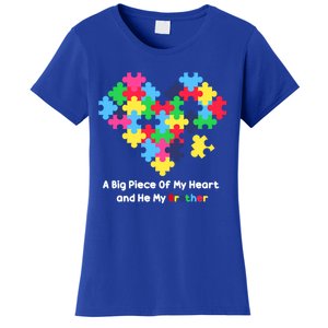 A Big Piece Of My Heart Has Autism Awareness He's My Brother Cool Gift Women's T-Shirt