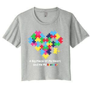 A Big Piece Of My Heart Has Autism Awareness He's My Brother Cool Gift Women's Crop Top Tee