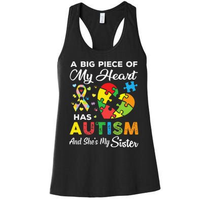 A Big Piece Of My Heart Has Autism and She's My Sister Women's Racerback Tank