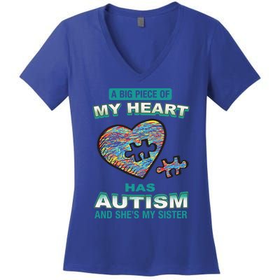 A Big Piece Of My Heart Has Autism And He's My Sister Gift Women's V-Neck T-Shirt