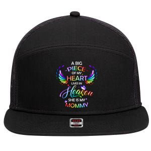 A Big Piece Of My Heart Lives In Heaven She Is My Mommy Gift 7 Panel Mesh Trucker Snapback Hat