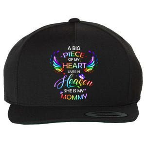 A Big Piece Of My Heart Lives In Heaven She Is My Mommy Gift Wool Snapback Cap