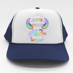 A Big Piece Of My Heart Lives In Heaven She Is My Mommy Gift Trucker Hat