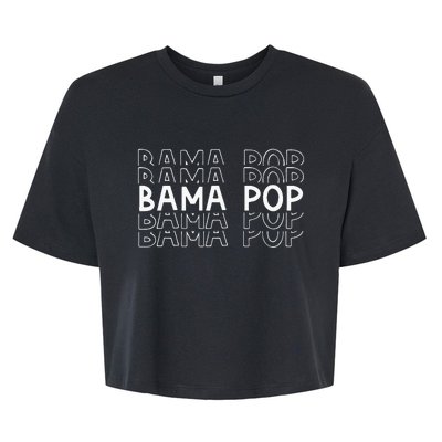 Alabama Bama Pop Dad Fathers Day Gift Pawpaw Papa Bella+Canvas Jersey Crop Tee