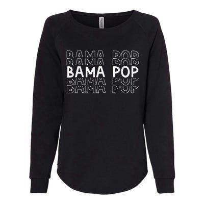 Alabama Bama Pop Dad Fathers Day Gift Pawpaw Papa Womens California Wash Sweatshirt