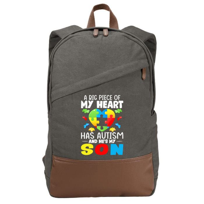 A Big Piece Of My Heart Has Autism And He's My Son Autism Gift Cotton Canvas Backpack