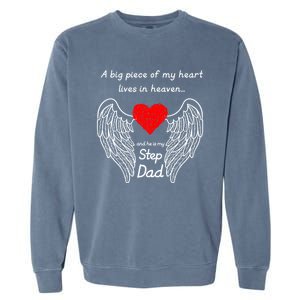 A Big Piece Of My Heart Lives In Heaven He Is My Step Dad Gift Garment-Dyed Sweatshirt