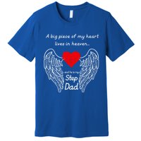 A Big Piece Of My Heart Lives In Heaven He Is My Step Dad Gift Premium T-Shirt