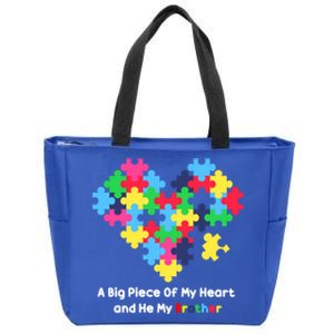 A Big Piece Of My Heart Has Autism Awareness He's My Brother Cool Gift Zip Tote Bag