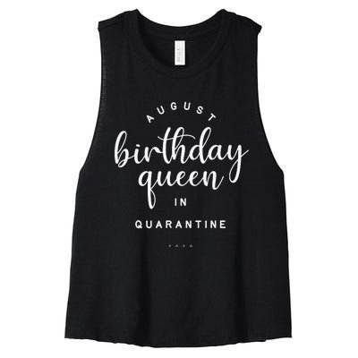 August Birthday Queen Quarantine Cute Social Distance Gift Women's Racerback Cropped Tank