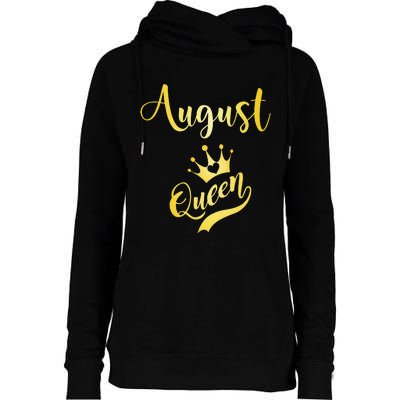 August Birthday Queen Tee Gift Womens Funnel Neck Pullover Hood