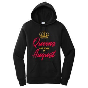 August Born Queens Queen Princess Birthday Women's Pullover Hoodie