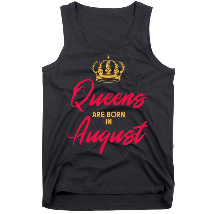 August Born Queens Queen Princess Birthday Tank Top