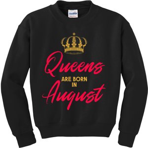 August Born Queens Queen Princess Birthday Kids Sweatshirt