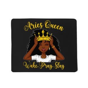 Aries Black Queen Wake Pray Slay Zodiac Birthday Wo Mousepad