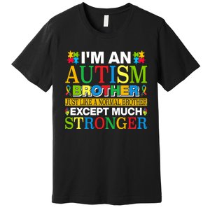 Autism Brother Quotes Motivational Autism Awareness Autism Support Premium T-Shirt